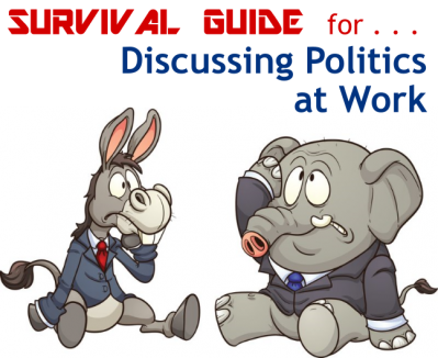 Survival Guide For Discussing Politics At Work - Kay Hunter Image