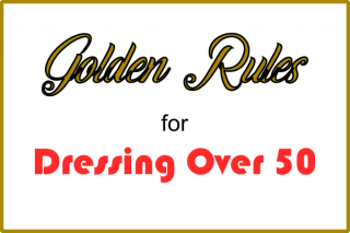 golden rules for dressing over 50