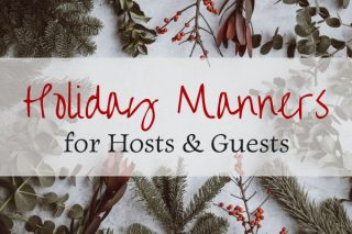 Holiday Manners for Hosts and Guests